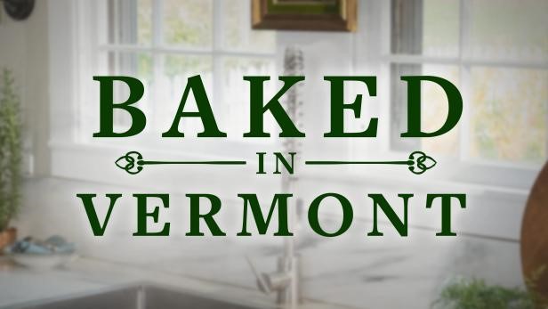 Baked in Vermont